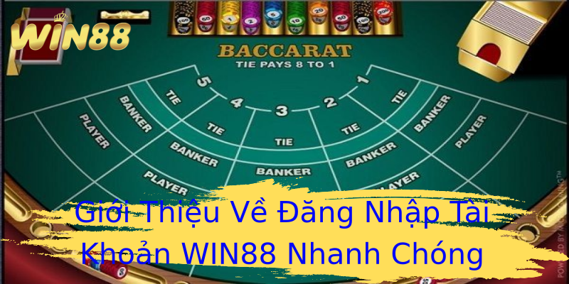 Giới Thiệu Về Đăng Nhập Tài Khoản WIN88 Nhanh Chóng Giới Thiệu Về Đăng Nhập Tài Khoản WIN88 Nhanh Chóng